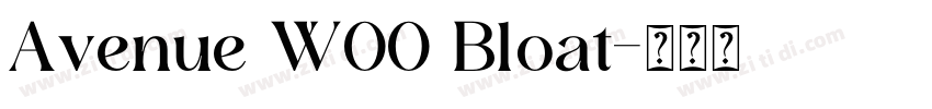 Avenue W00 Bloat字体转换